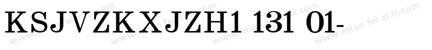 KSJVZKXJZH1 131 01字体转换